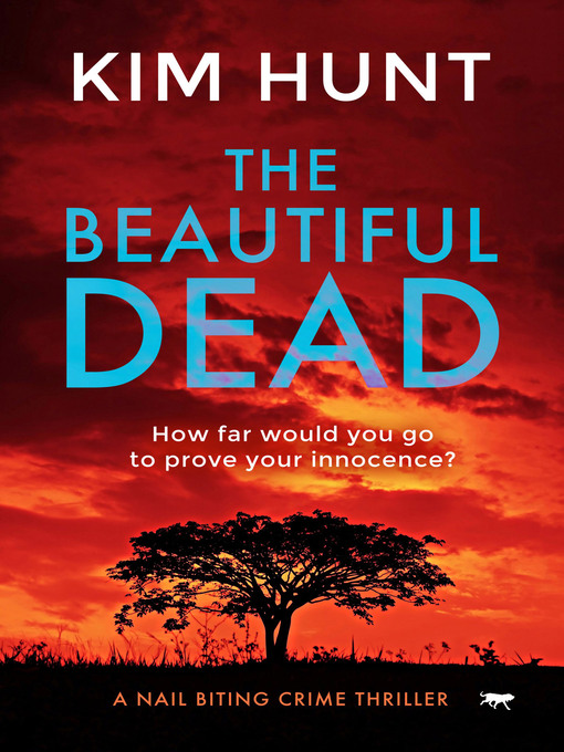 Title details for The Beautiful Dead by Kim Hunt - Wait list